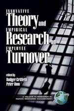 Innovative Theory and Empirical Research on Employee Turnover (PB)
