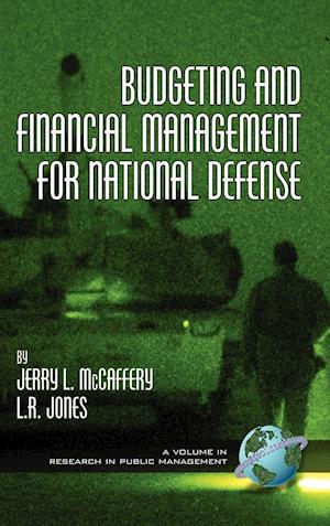 Budgeting and Financial Management for National Defense (Hc)