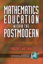 Mathematics Education Within the Postmodern (PB)