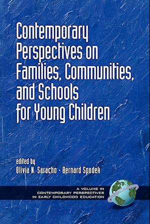 Contemporary Perspectives on Families, Communities, and Schools for Young Children (PB)
