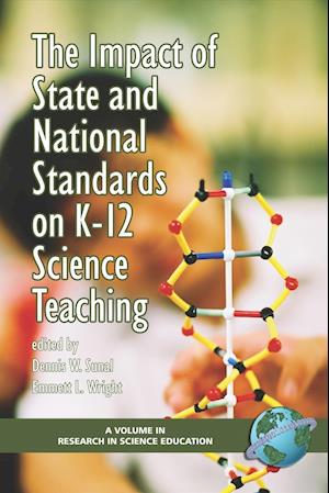 The Impact of State and National Standards on K-12 Science Technology (PB)