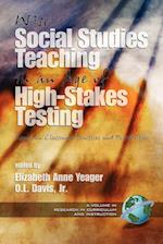 Wise Social Studies in an Age of High-Stakes Testing