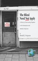 The Blind Need Not Apply