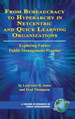 From Bureaucracy to Hyperarchy in Netcentric and Quick Learning Organizations