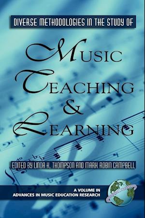 Diverse Methodologies in the Study of Music Teaching and Learning (PB)