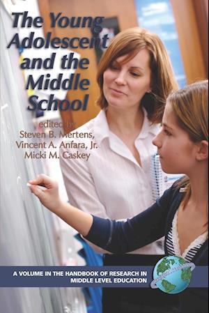 The Young Adolescent and the Middle School (PB)