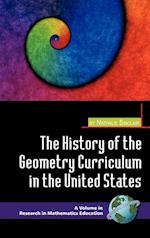The History of the Geometry Curriculum in the United States (Hc)