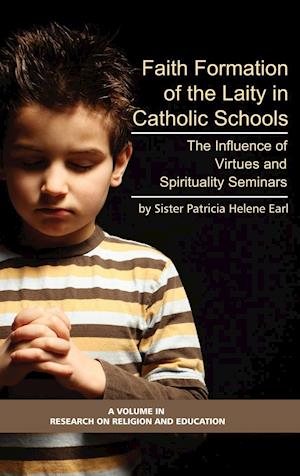 Faith Formation of the Laity in Catholic Schools