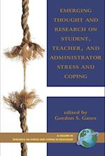 Emerging Thought and Research on Student, Teacher, and Administrator Stress and Coping (PB)