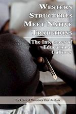 Western Structures Meet Native Traditions