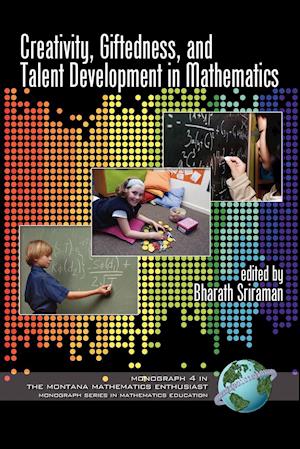 Creativity, Giftedness, and Talent Development in Mathematics (PB)