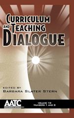 Curriculum and Teaching Dialogue - Volume 10 Issues 1&2 (Hc)