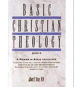 Basic Christian Theology - Vol. 2