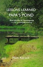 Lessons Learned on Papa's Pond