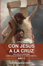 Con Jesús a la Cruz