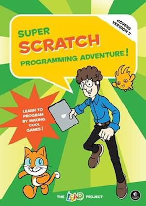 Super Scratch Programming Adventure! (Covers Version 2)