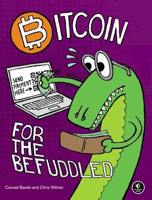Bitcoin for the Befuddled