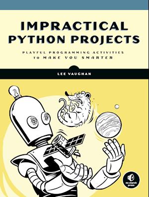 Impractical Python Projects