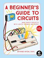 A Beginner's Guide To Circuits