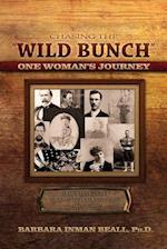 Chasing the Wild Bunch One Woman S Journey