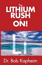 The Lithium Rush is On!: Li 