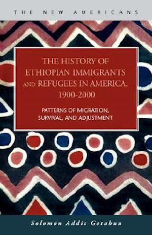 The History of Ethiopian Immigrants and Refugees in America, 1900-2000
