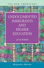 Undocumented Immigrants and Higher Education: S Se Puede! 