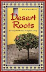 Desert Roots: Journey of an Iranian Immigrant Family 