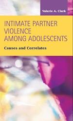 Intimate Partner Violence Among Adolescents