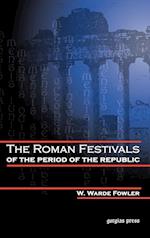 The Roman Festivals of the Period of the Republic