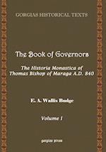 The Book of Governors: The Historia Monastica of Thomas of Marga AD 840 (Vol 1)