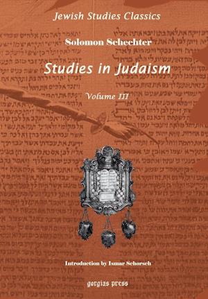 Studies in Judaism (Vol 3)