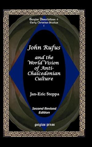 John Rufus and the world vision of anti-Chalcedonean culture