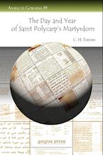 The Day and Year of Saint Polycarp's Martyrdom