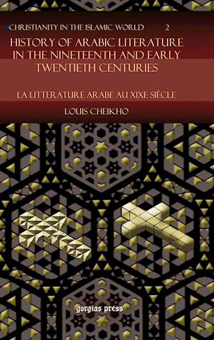 History of Arabic Literature in the Nineteenth and Early Twentieth Centuries