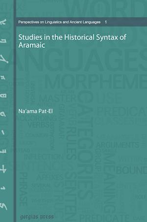 Studies in the Historical Syntax of Aramaic