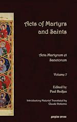 Acts of Martyrs and Saints (Vol 7)