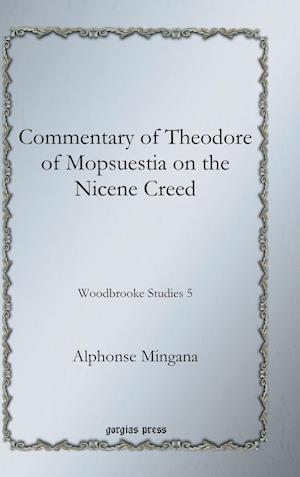 Commentary of Theodore of Mopsuestia on the Nicene Creed