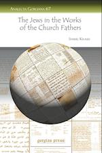 The Jews in the Works of the Church Fathers