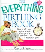 The Everything Birthing Book