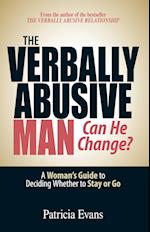 The Verbally Abusive Man - Can He Change?