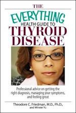 The Everything Health Guide to Thyroid Disease