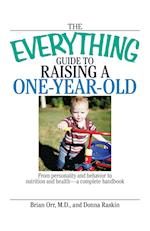 The Everything Guide to Raising a One-Year-Old