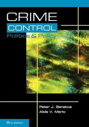 Crime Control, Politics and Policy