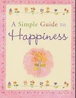 A Simple Guide to Happiness