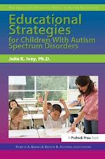 Educational Strategies for Children with Autism Spectrum Disorders