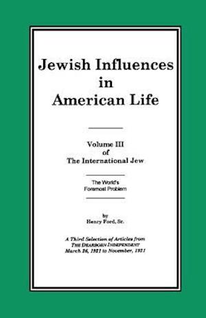 The International Jew Volume III