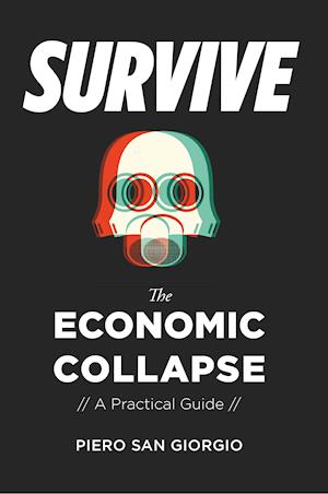 San Giorgio, P: Survive-The Economic Collapse