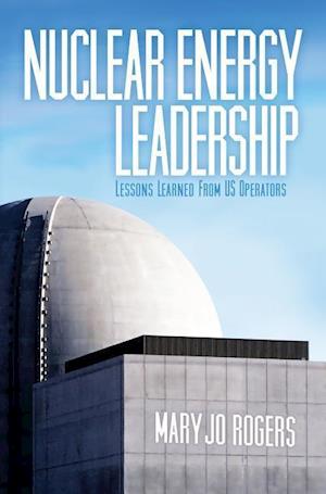 Rogers, M:  Nuclear Energy Leadership