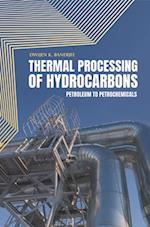 Thermal Processing of Hydrocarbons